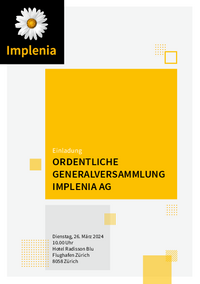 Einladung ORDENTLICHE GENERALVERSAMMLUNG IMPLENIA AG